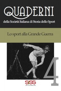 Lo sport alla Grande Guerra Atti del Convegno Firenze 9-10 Maggio 2014