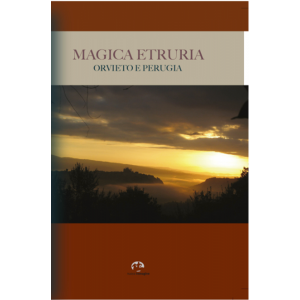 Magica Etruria - Orvieto e Bolsena